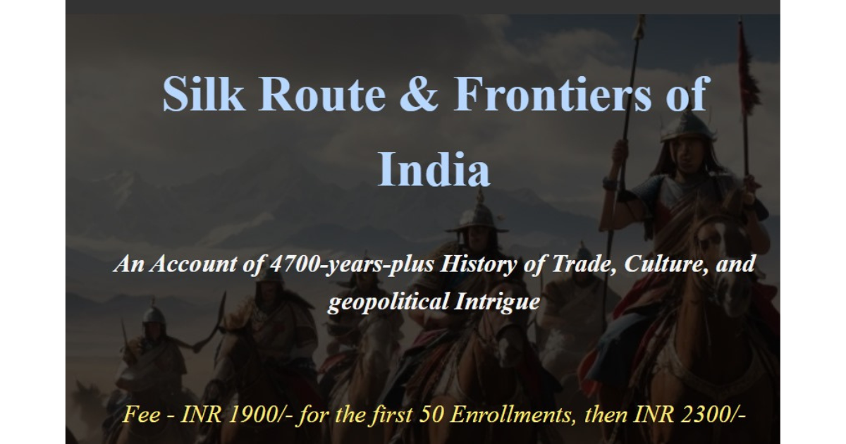 Silk Route & Frontiers of India