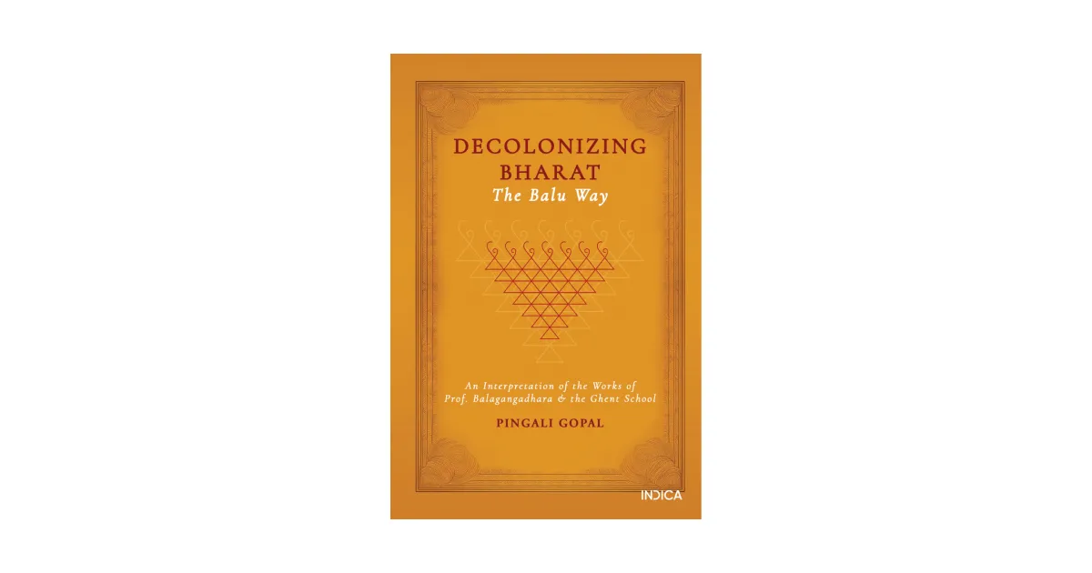 Book Review | Decolonizing Bharat - The Balu Way