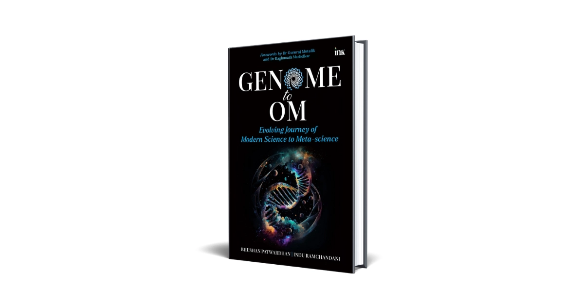Book Review | Genome to Om by Dr. Bhushan Patwardhan and Indu Ramchandani