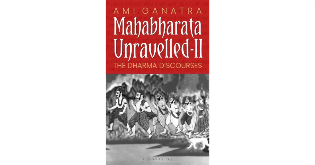 Book Review - 'Mahabharata Unravelled II - The Dharma Discourses'